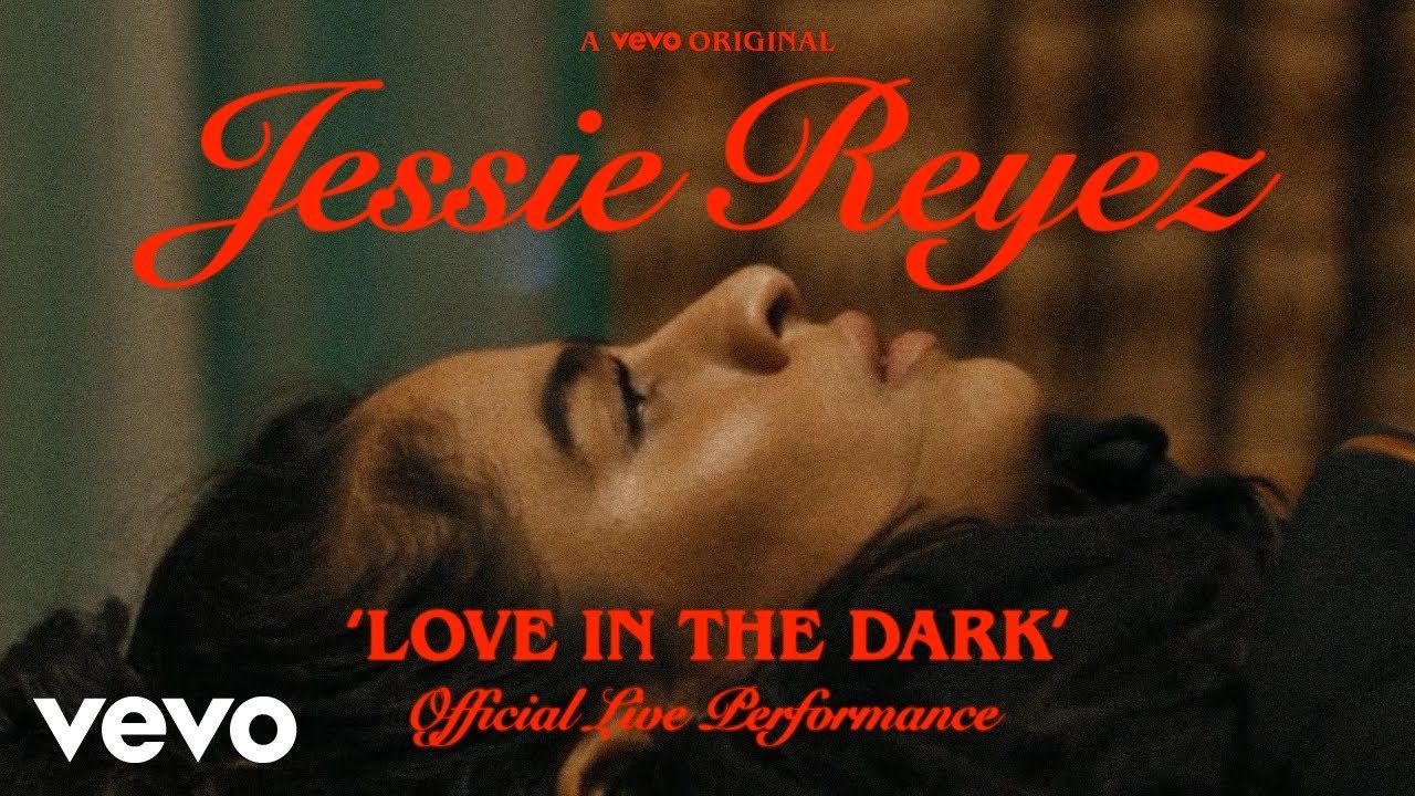 Jessie Reyez – LOVE IN THE DARK (Official Live Performance / Vevo)